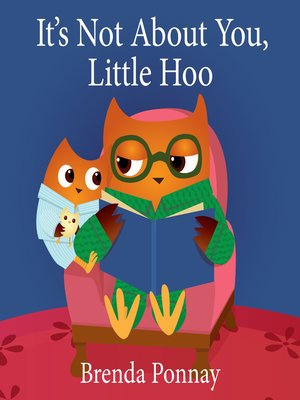 cover image of It's Not About You, Little Hoo!